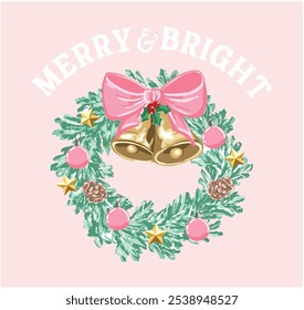 Retro Christmas Graphic with Cute Wreath ,Stars,Chrismas bells,pink ribbon,christmas ornaments,pines and Slogan “MERRY AND BRIGHT “