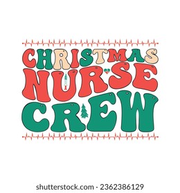 Retro Christmas Sublimation T-shirt Design Christmas nurse crew