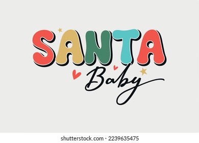 Retro Christmas SVG T Shirt Design, Santa Baby