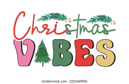 Retro christmas vibes, Christmas svg, Retro Christmas svg design bundle, T shirt Calligraphy phrase for Christmas, Hand drawn lettering for Xmas greetings cards, invitations, Good for t