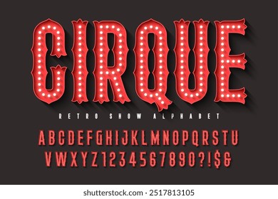 Retro circus alphabet design, cabaret, fairy LED lamps letters and numbers. Original design