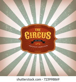 Retro Circus Background With Texture/
Illustration of a retro and vintage classical circus background, with banner, grunge texture and sunbeams