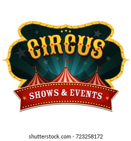 Retro Circus Banner/
Illustration of a retro circus red poster banner, with marquee, big top, and sunbeams