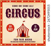 Retro circus poster design with text, icons and ticket info. Fun fair arena flyer concept. Vector illustration