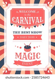 Retro circus poster invites visitors to a lively carnival show. Featuring bold typography and festive colors, the design highlights a magic event with daily performances at 20,00