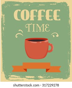 Retro coffee background. Vintage design with typography, coffee cup and banner. Coffee time vector illustration