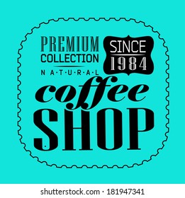 Retro Coffee  Labels and typography background . Coffee decoration collection