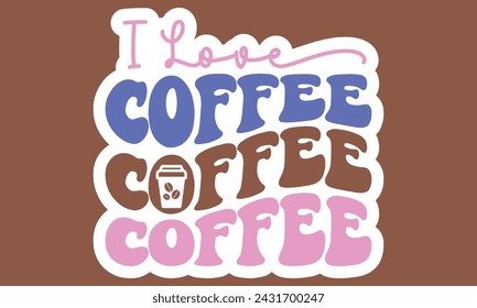 Retro Coffee Sticker EPS Bundle, Single 
Designs