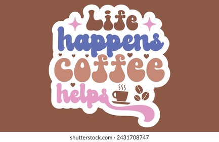 Retro Coffee Sticker EPS Bundle , Single Designs