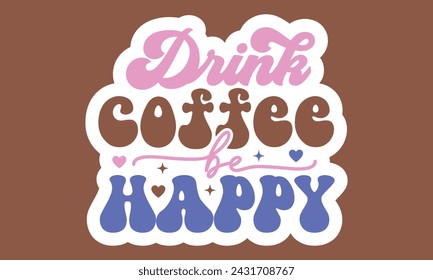Retro Coffee Sticker EPS Bundle , Single Designs