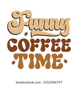 Retro Coffee SVG Design, typography, t-shirt, retro, sublimation, sticker, SVG Design,