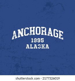 Retro college font typography Anchorage slogan print for tee - t shirt and sweatshirt - hoodie