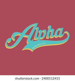 Retro college greek fraternity alpha slogan print for girl and kids sorority tee t shirt or sticker