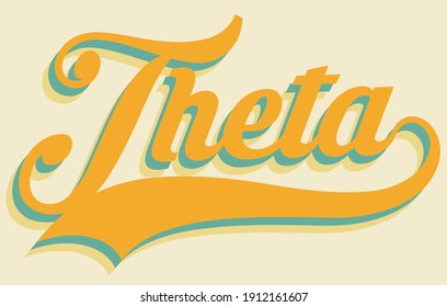 Retro College Greek Fraternity Theta Slogan Print For Girl And Kids Sorority Tee T Shirt Or Sticker