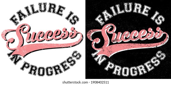 Retro college inspirational success slogan print with varsity typography font and grunge texture for girl and kids tee t shirt or sweatshirt