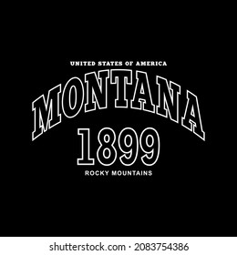 Retro college slogan print for t-shirt. Montana 1899, Rocky mountains slogan tee shirt, sport apparel print. Vintage collegiate graphics