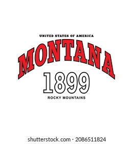 Retro college slogan print for t-shirt. Montana 1899, Rocky mountains slogan tee shirt, sport apparel print. Vintage collegiate graphics