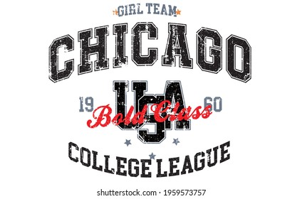 Retro college varsity font typography Girl team Chicago slogan print for tee - t shirt and sweatshirt - hoodie
