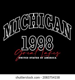 Retro college varsity slogan print for t-shirt. Michigan 1988, Great lakes slogan tee shirt, sport apparel print. Vintage collegiate graphics