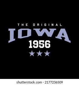 Retro college varsity typography Iowa slogan print, vector illustration, for t-shirt graphic.