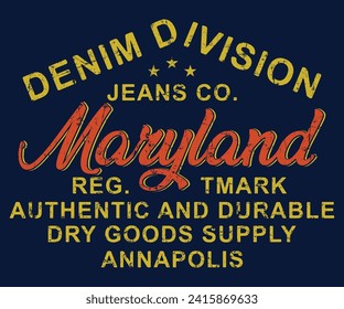 Retro college varsity typography Maryland Denim Division Authentic And Durable editable ready to use for Tee shirt, Hoodie, Sweatshirt vector artwork