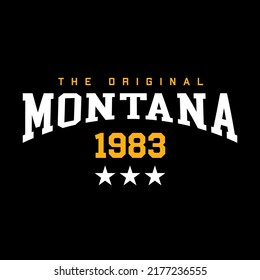 Retro college varsity typography Montana slogan print, vector illustration, for t-shirt graphic.