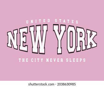 Retro college varsity typography New york , The city never sleeps slogan print for girl tee , t shirt or sweatshirt , hoodie