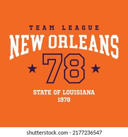 Retro college varsity typography New Orleans, Louisiana slogan print, vector illustration, for t-shirt graphic.