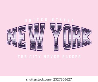 Tipografía de varsity de la universidad de Retro Nueva York , La ciudad nunca duerme de la impresión de slogan para tee de chica , camiseta o sudadera , capucha