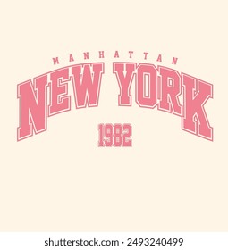 Retro college varsity typography new york slogan print for girl tee - t shirt or sweatshirt