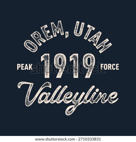 Retro college varsity typography Orem, Utah slogan print, vector illustration, for t-shirt graphic.