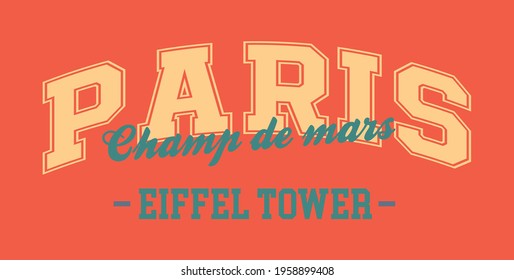 Retro college varsity typography Paris champ de mars street - Eiffel tower slogan print for girl tee - t shirt or sweatshirt - hoodie