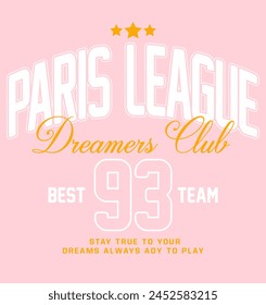 Retro college varsity typography paris league slogan print, vector illustration, for t-shirt graphic.