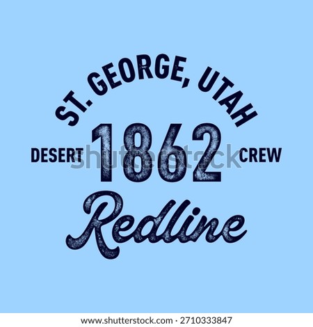 Retro college varsity typography St. George, Utah slogan print, vector illustration, for t-shirt graphic.