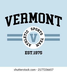 Retro college varsity typography Vermont slogan print, vector illustration, for t-shirt graphic.