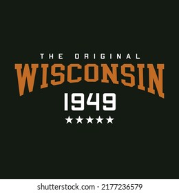 Retro college varsity typography Wisconsin slogan print, vector illustration, for t-shirt graphic.