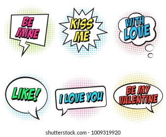 Retro colorful comic speech bubbles set for Valentine's Day. Isolated on white background. Expression text KISS ME, BE MY VALENTINE, I LOVE YOU, BE MINE, LIKE. Vector illustration, pop art style.