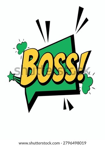 Retro comic book boss word art, pop art speech bubble with boss text, vintage explosion graphic for business leadership and office humor