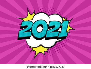 Burbuja de habla de historieta retro con sombra de semitono colorida sobre un patrón rayado. Texto número 2021 para Año Nuevo. Ilustración vectorial, diseño vintage, estilo de arte pop.