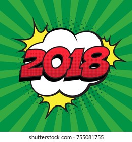 Retro comic speech bubble with colorful halftone shadow on green stripes pattern. Number 2018 text for New Year. Vector illustration, vintage design, pop art style.