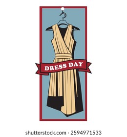 Retro commercial sticker Dress Day, vector illustration