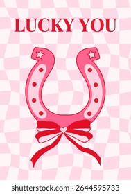 Retro Cowboy fashion print with horseshoe and bow. Vintage, preppy wall art. Cowgirl and wild west theme. Slogan lucky you. Vector illustration for t shirt print, postcard, poster, phone case e