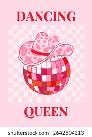 Retro cowboy print with disco ball and hat. Vintage, preppy wall art with disco mirror ball. Cowgirl western and wild west theme. Slogan dancing queen. Vector illustration for t shirt print, po