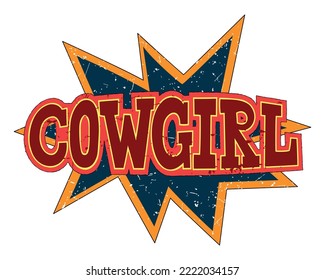 Retro cowgirl decorative typography vector design. Colorful retro illustration of typography for T-shirt or poster design