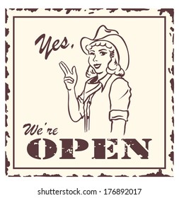 Retro cowgirl sign  with text we are open 