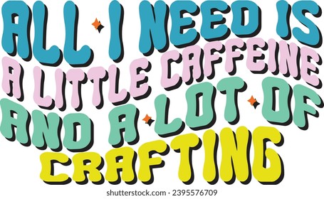 Retro crafting Craft Design. T-shirt Design. Illustration
