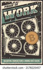 Retro Crypto Cryptocurrency Bitcoin Validating Validator Mining Miner Decentralized Consensus Proof Of Work Grunge Poster