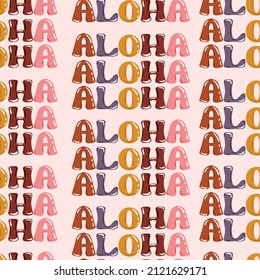 Retro cute ALOHA typography seamless pattern Vector EPS10.Design for fashion , fabric, textile, wallpaper, cover, web , wrapping and all prints 
