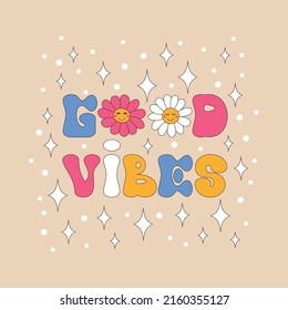 Retro daisies with smiles and sparkles. Good vibes phrase. Optimistic lettering. Summer simple minimalist flowers. 70 s style plants. Yellow spring daisy. Colorful background. Vector illustration. 