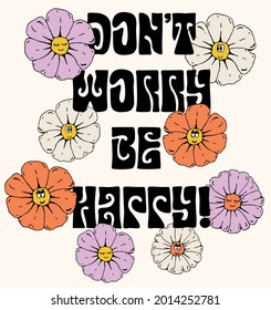 Retro daisy flowers illustration print with groovy slogan for girl - kids graphic tee t shirt or poster - Vector